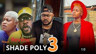 Shade Poly 3 latest Yoruba movie 2024  shade poly part 3 Full Movie Review