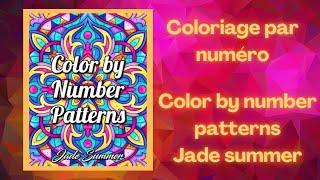 Coloriage par numéro Color by number Patterns Jade Summer et papotage objectifs 2024