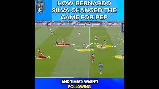 HOW PEP GUARDIOLA CHANGED THE GAME THROUGH BERNARDO SILVA