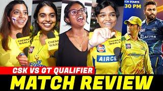 தா Finalsக்கு எவனா இருந்தாலும் வாங்க Da - வச்சி செய்றோம்  CSK Vs GT Match Review  Dhoni  CW