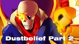 Dustbelief Part 2【 Undertale Comic Dub 】