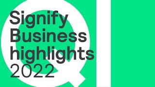 Signify Q1 2022 Business Highlights