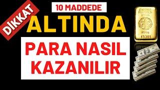 DİKKAT... 10 MADDEDE ALTINDA PARA NASIL KAZANILIR...? TUNA KAYA