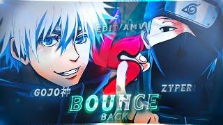 ZYPER X GOJO神 - Naruto x Jjk  Bounce Back EditAMV