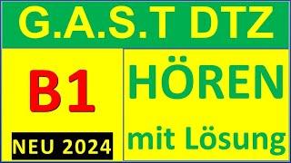 G.A.S.T DTZ B1 Hören 1-4 Prüfung B1 Neu 2024