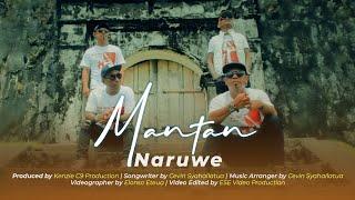 NARUWE - MANTAN OFFICIAL VIDEO