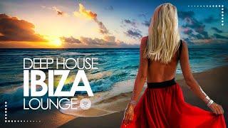 Deep House 2023 Ibiza Sunset Lounge Mix