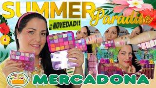 ¡COMPRO Y PRUEBO TODA LA COLECCIÓN SUMMER PARADISE MERCADONA