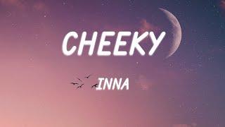 INNA - Cheeky VersuriLyrics