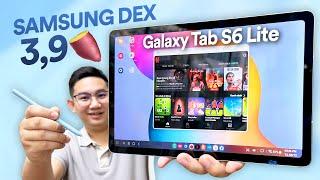 Galaxy Tab S6 Lite giá 39 triệu kèm bút Samsung DEX PC Mode Ngon lành