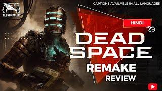 Dead Space Remake Review in Hindi Captions available in all Languages