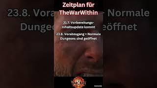 TWW Zeitplan #wow #thewarwithin #addon