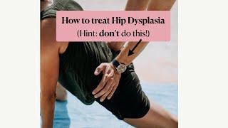 How to treat hip dysplasia