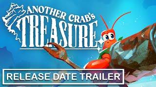 Another Crabs Treasure  Official Release Date Trailer