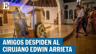 DANIEL SANCHO  La emotiva despedida del cirujano Edwin Arrieta  EL PAÍS