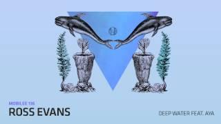 Ross Evans & Aya - Deep Water