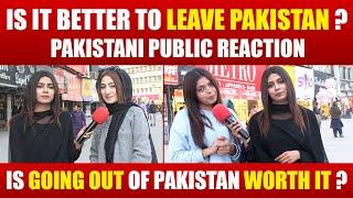 IS IT Better To Leave Pakistan ? - Pakistani Public Reaction  Catalyst Entertainment