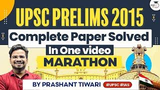 UPSC Prelims 2015 PYQs Solved Marathon  Previous Year Questions  UPSC