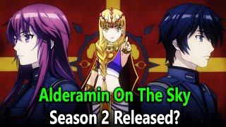 Alderamin On The Sky Season 2 Release date
