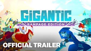 Gigantic Rampage Edition Announcement Trailer