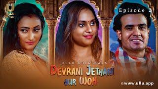 Ladke Ne Banaya Adbhut Plan  Devrani Jethani Aur Woh  Episode - 02  Ullu Originals  Ullu App