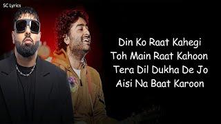 Soulmate Lyrics - Arijit Singh x Badshah  Ek THA RAJA  Din Ko Raat Kahegi Toh Main Raat Kahoon