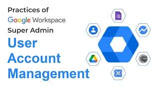 Google Workspace User Management  Google Admin Guide