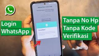 Cara Login WhatsApp Tanpa Nomor Hp Tanpa Kode Verifikasi 6 Digit