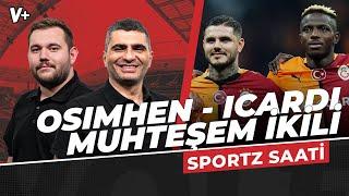 Osimhen ve Icardi Avrupanın en gösterişli santrfor hattı  Ilgaz Çınar Uğur Sever  Sportz Saati