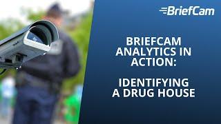 BriefCam Analytics in Action Identifying a Drug House