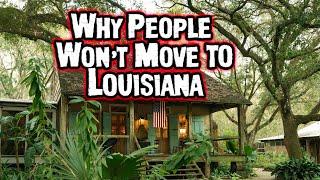 The Shocking Truths About Why People Wont Move to Louisiana.