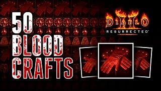 50 Blood Craft Gloves - Diablo 2 Resurrected D2R