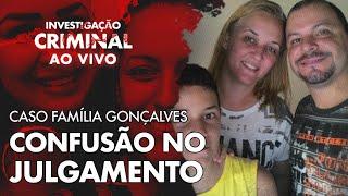 Confusão no julgamento da família Gonçalves Advogada destituída - INVESTIGAÇÃO CRIMINAL AO VIVO