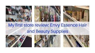 My first store review Envy Essence Hair and Beauty Supplies