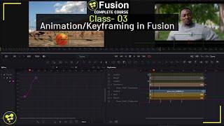 Fusion Tutorial For Beginners - Animation in Fusion  Class 03  Blackmagic Fusion Tutorial