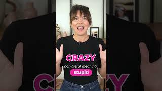 6 Ways To Use CRAZY in English? 