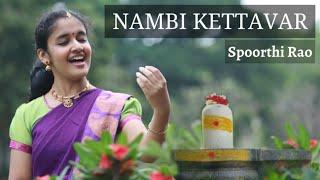 Nambi Kettavar  Spoorthi Rao - Live Concert