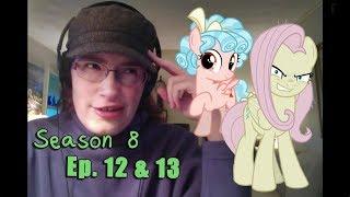 Blind Commentary - MLP FiM - Season 8 Episodes 12 & 13