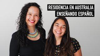 Enseñar español en AUSTRALIA ¿Camino a la residencia? 