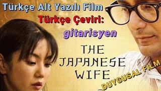 The Japanese Wife  Japon Eş - 2010 Türkçe Alt Yazılı Duygusal Film - HD 720p  Çeviri gitarisyen