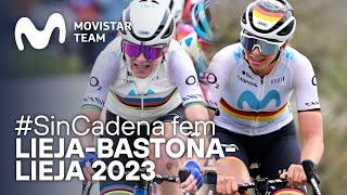 ¡#SinCadena femenino Lieja-Bastoña-Lieja 2023  Movistar Team