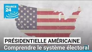 Présidentielle américaine  comprendre le système électoral • FRANCE 24