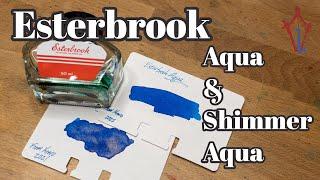 Esterbrooks Aqua and Shimmer Aqua Inks