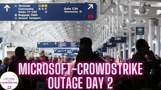 Another Chaotic Attempt to get to LA  Surviving the Microsoft Outage