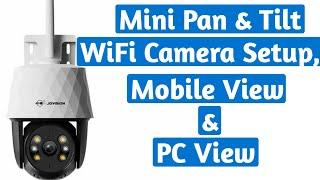 mini pan & tilt wireless camera installation with mobile & pc view setup