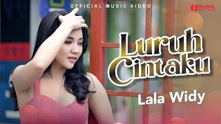 Lala Widy - Luruh Cintaku  Kini Engkau Datang Lagi Setelah Cinta Pergi Official Music Video