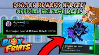 THE DRAGON REWORK IS RELEASING TOMORROW RIP Indra Just Confirmed the Release Date.. Blox Fruits