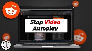 How To Stop Videos from Playing Automatically on Reddit PC