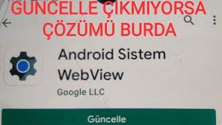 Android sistem webview güncelle çıkmıyor hatası  Kendi kendine kapanan uygulamalar için  Çözüm 2