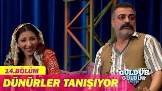 Dünürler Tanışıyor - Güldür Güldür Show 14.Bölüm